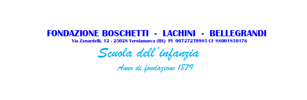 Asilo Nido Boschetti Lachini Bellegrandi, via Zanardelli 12, 25028 Verolanuova